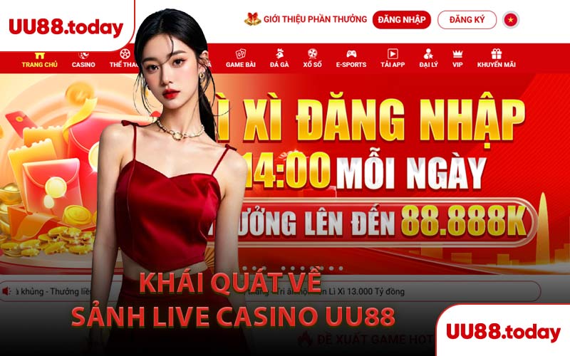 Khái Quát Về Sảnh Live Casino UU88