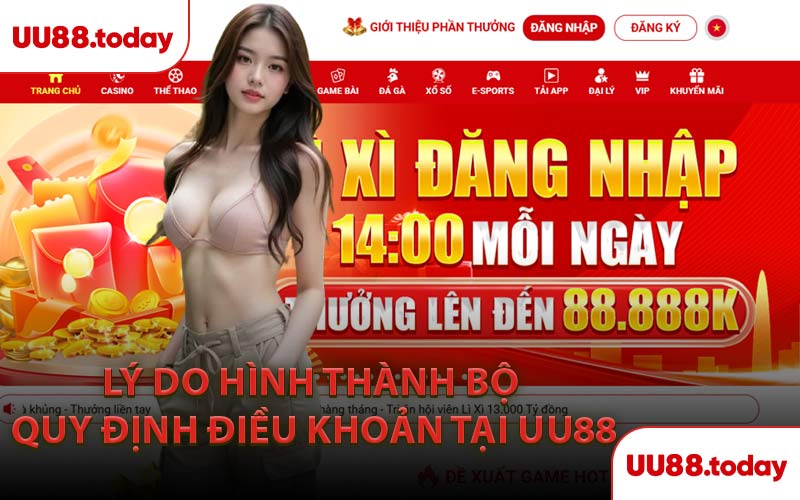 Lý Do Hình Thành Bộ Quy Định Điều Khoản Tại UU88