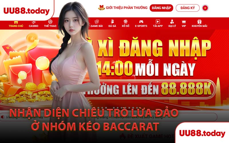 Nhận Diện Chiêu Trò Lừa Đảo Ở Nhóm Kéo Baccarat