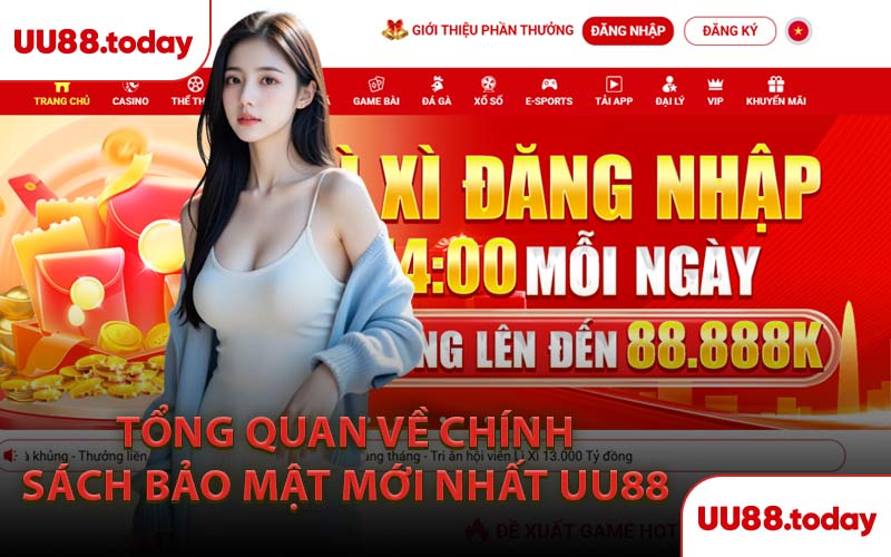 Tổng Quan Về Chính Sách Bảo Mật Mới Nhất UU88 