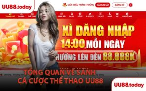 Tổng Quan Về Sảnh Cá Cược Thể Thao UU88